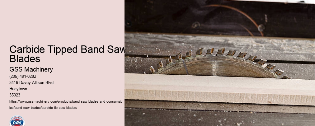 Carbide Tipped Band Saw Blades